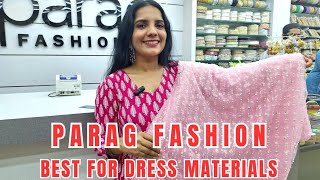 Parag Fashion best for dress materials in affordable rate!