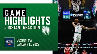 FULL GAME HIGHLIGHTS: Boston Celtics vs. New Orleans Pelicans | 01/17/2022