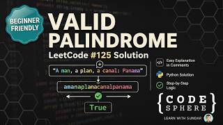 Valid Palindrome 🔥 LeetCode 125 Python Solution | Beginner Friendly | CodeSphereLabs | Easy | Python