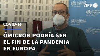 Con ómicron, Europa podría entrever el final de la pandemia | AFP