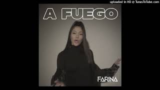 A FUEGO - Farina (audio)