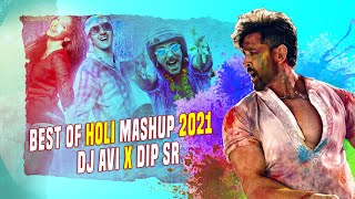 Best Of Holi Mashup 2021 | Dj Avi X Dip Sr | Arijit Das Visual | Top 10 Bollywood Holi Song 2021