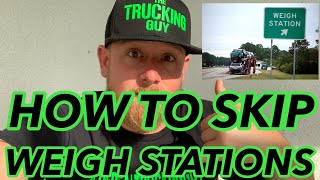 HOW TO SKIP WEIGH STATIONS
