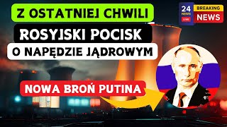 Nowa BROŃ JĄDROWA Putina. Odkryto miejsce startu nowego ROSYJSKIEGO pocisku | WOJNA ROSJA-UKRAINA