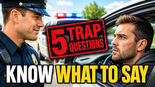 LAWYER: NEVER Answer These 5 Police Questions (Say THIS Instead)
