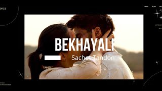 Bekhayali | Sachet Tandon | with English translation