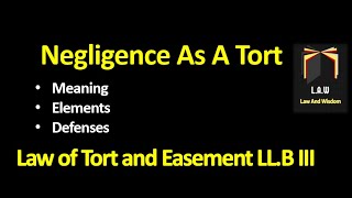 Negligence in Tort || Law of Torts and Easement