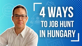 Job Search in Hungary | Most Effective Ways to Find Jobs as an Expat
