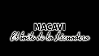 MACAVI - EL BAILE DE LA LICUADORA