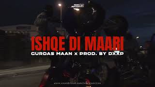Ishqe Di Maari (ft. Gurdas Maan) - DXXP