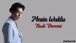 Download Mp3 Budi Doremi - Mesin Waktu ( Lirik Lagu )