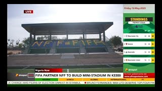 FIFA Partner With NFF To Build Mini-Stadium In Kebbi || Afrosport Now