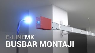 Busbar Montajı: E-Line MK | EAE Elektrik