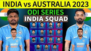 India vs Australia ODI Series 2023 | Team India Final ODI Squad | Ind vs Aus ODI Squad 2023