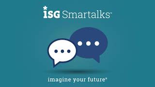 ISG Podcast #17: The New Future of Work