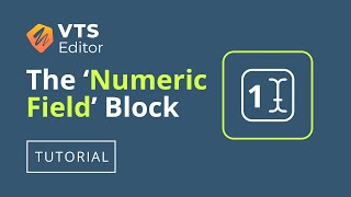 VTS Editor Tutorial - The 'Numeric Field' Block