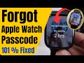 Forgot Apple Watch Passcode? 2 Methods to Reset [2026] Without iPhone or With iPhone, Say Try Again