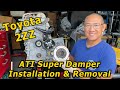 ATI Super Damper Installation and Removal - Toyota 2ZZ - Part Number 918564