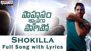 AR Rahman | Shokilla Song With Lyrics | Saahasam Swaasaga Saagipo | NagaChaitanya, GauthamMenon