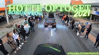 Bonus VLOG, HØTTE OPTOGET 2021, #TeamLoudnProud