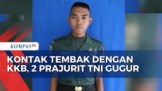 Dua Prajurit TNI Gugur dalam Kontak Tembak dengan KKB Papua