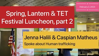 Spring, Lantern\u0026 TET Festival Luncheon2, Jenna Halili \u0026 Caspian Mateus Spoke about Human trafficking