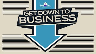 Get Down to Business – Part 1: We Must Be About My Father's Business