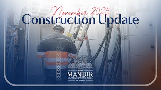 Construction Update: November 2025 | BAPS Swaminarayan Hindu Mandir, Paris
