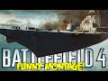 Battlefield 4 Funny Montage!  Racing Boat FAIL , Quick Smaws & More (BF4 Funny Moments)