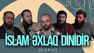 İslam əxlaq dinidir (12.02.25)