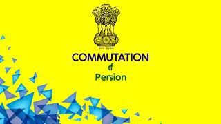 Commutation of Pension