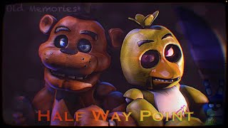 [FNAF SFM] Old Memories Season 3 Episode 17 - Half Way Point