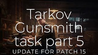 Tarkov Gunsmith part 5 updated for patch 15