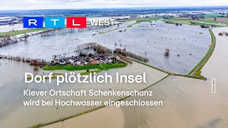 Schenkenschanz: Klever Ortschaft wird bei Hochwasser zur Insel | RTL WEST, 04.01.2024