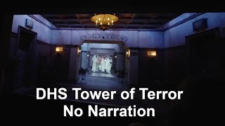 [Orlando/Tower4-1] DHS Tower of Terror No Narration