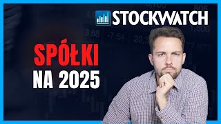 Na jakie spółki stawiają w 2025 r. czytelnicy StockWatch.pl? Top picks 2025