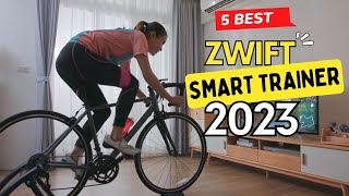 Best Zwift Smart Trainer 2023 👌 Top 5 Best Zwift Smart Trainer Reviews