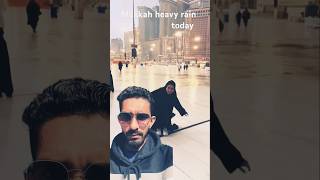 How a heavy rain mecca, rain in makkah live