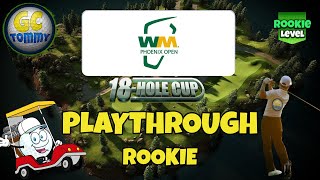 ROOKIE Playthrough, Hole 1-18 - WM Phoenix 18-hole cup! *Golf Clash Guide*