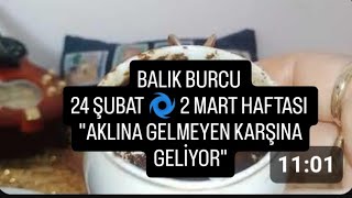 BALIK VE YÜKSELEN BALIK BURCU PISCES 24 ŞUBAT 🌀 2 MART HAFTASI KAHVE FALI VE TAROT AÇILIMINIZ