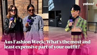 Australian Fashion Week: What's the most and least expensive part of your outfit? | Yahoo Australia