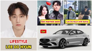 Lee Do Hyun 2025 | Lee Do Hyun Real Life Information | Girlfriend and Married | Net Worth and Drama