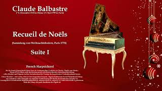 Claude Balbastre: Recueil de Noëls, Suite I