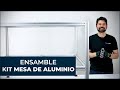 TUTORIAL ARMADO MESA DE ALUMINIO