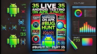 Live Android Penetration Testing on APK: Joann Fabrics #bughunt Part - 35