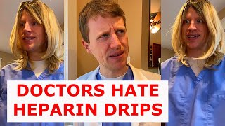 Doctors are Clueless about Heparin Drips