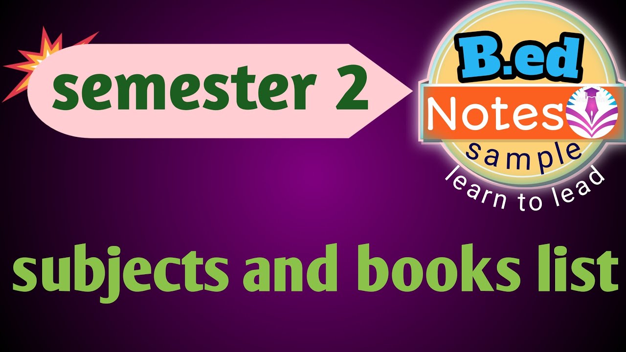 B.ed 2nd Semester Subjects And Books List - YouTube