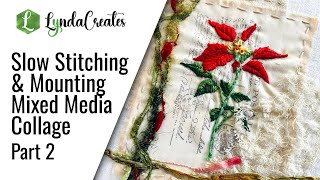 Slow Stitching and A Thrifty Tip For Mounting Projects