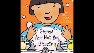 Germs are not for sharing by Elizabeth Verdick Read Aloud