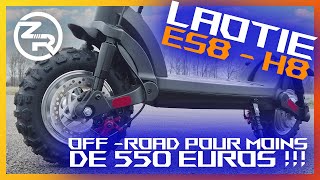 Trottinette électrique Laotie ES8 - La plus solide des trotts off road pour moins de 550e !!!